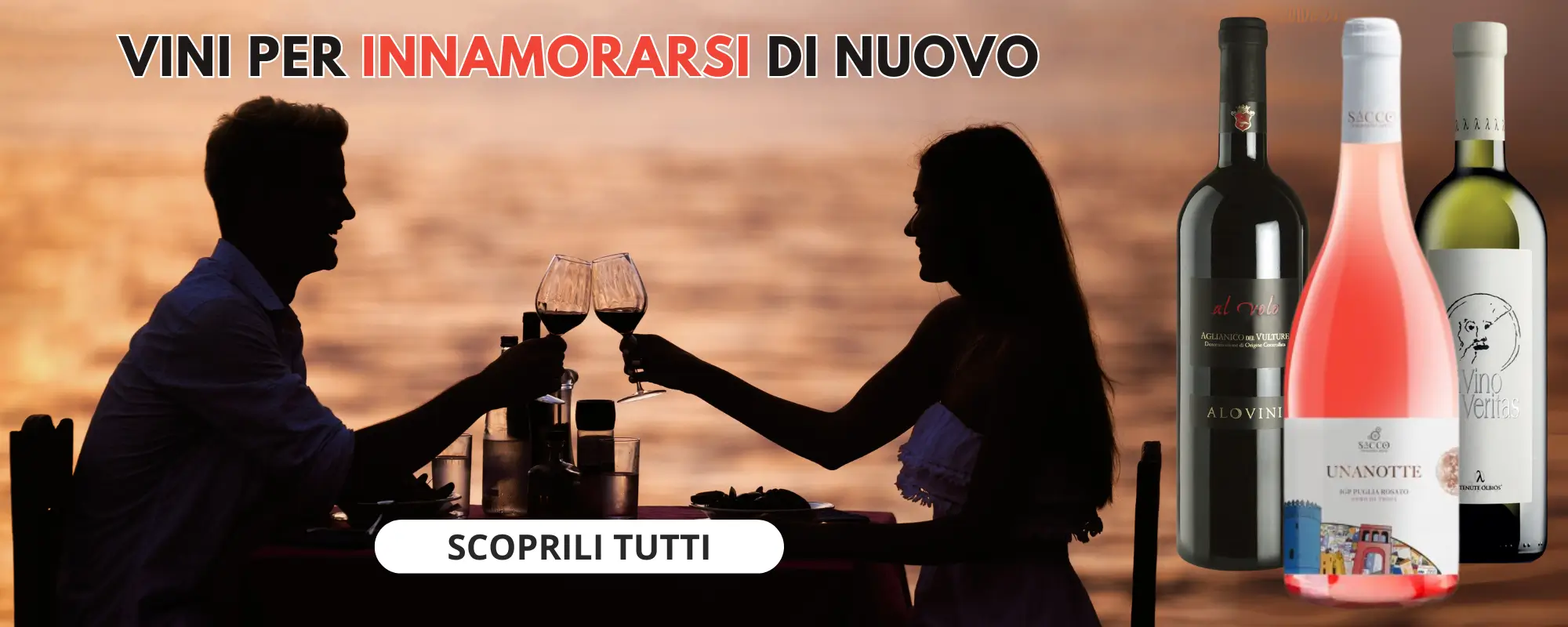 vini per innamorarsi di nuovo
