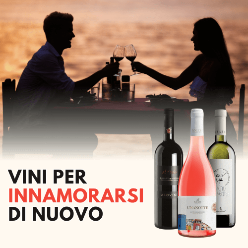 vini per innamorarsi di nuovo - vini in evidenza